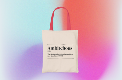 Ambitchous Tote Bag
