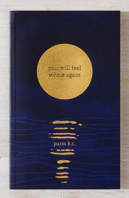 You Will Feel Whole Again