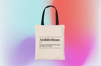 Ambitchous Tote Bag